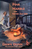 Pink Marble and Never Say Die by Dawn Dunn